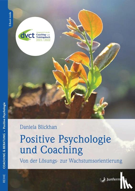 Blickhan, Daniela - Positive Psychologie und Coaching