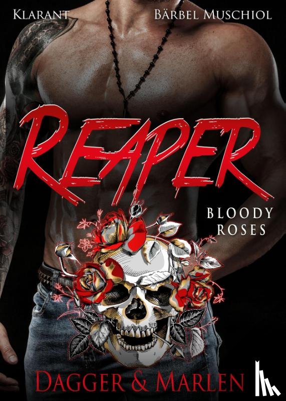 Muschiol, Bärbel - Reaper. Bloody Roses