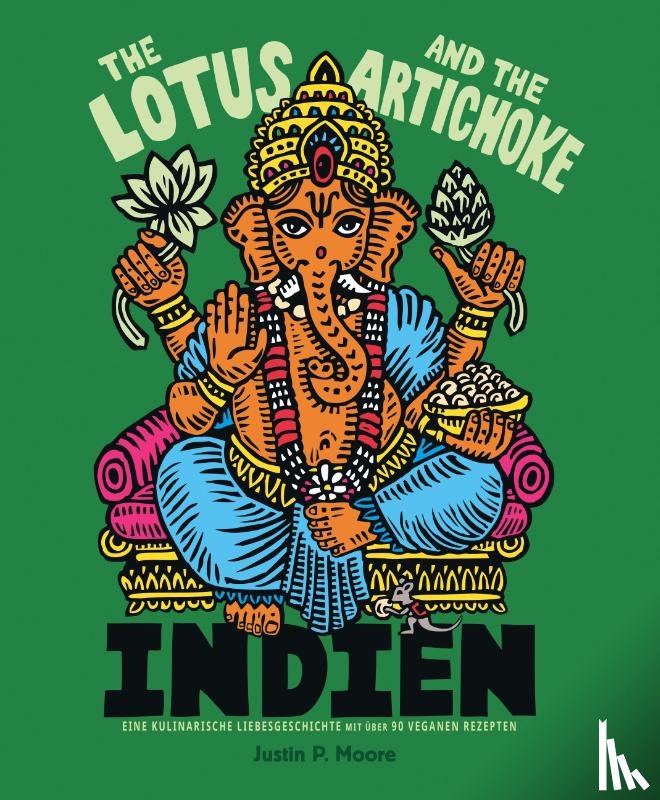 Moore, Justin P. - The Lotus and the Artichoke - Indien