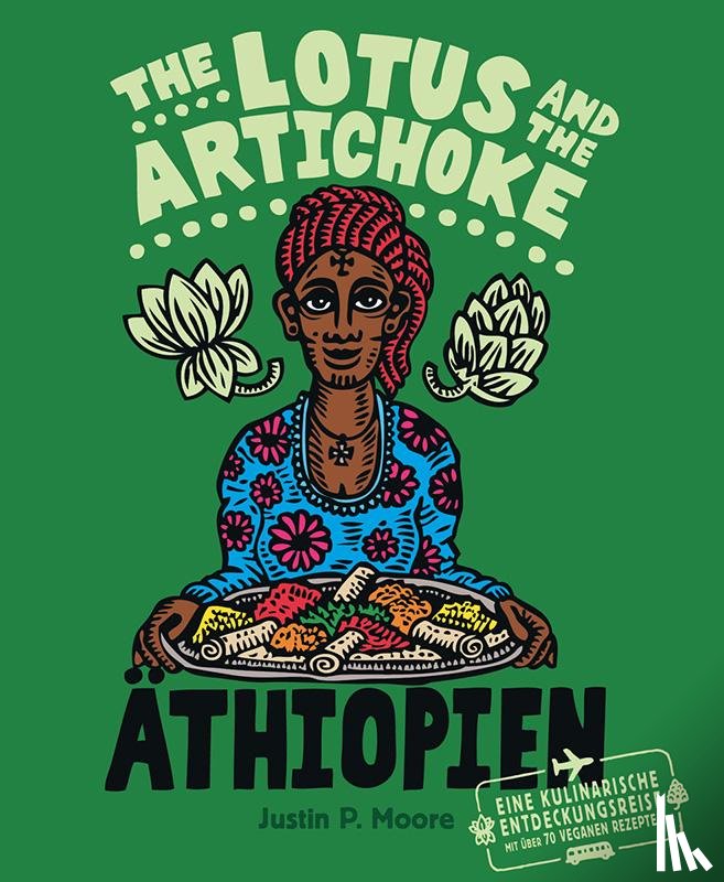 Moore, Justin P. - The Lotus and the Artichoke - Äthiopien
