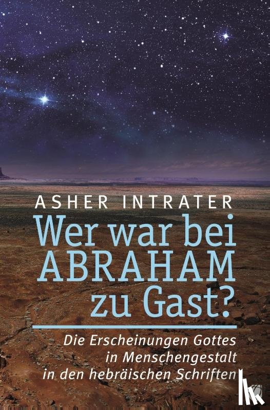 Intrater, Asher - Wer war bei Abraham zu Gast?