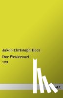 Heer, Jakob Christoph - Der Wetterwart
