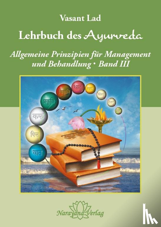Lad, Vasant - Lehrbuch des Ayurveda - Band 3