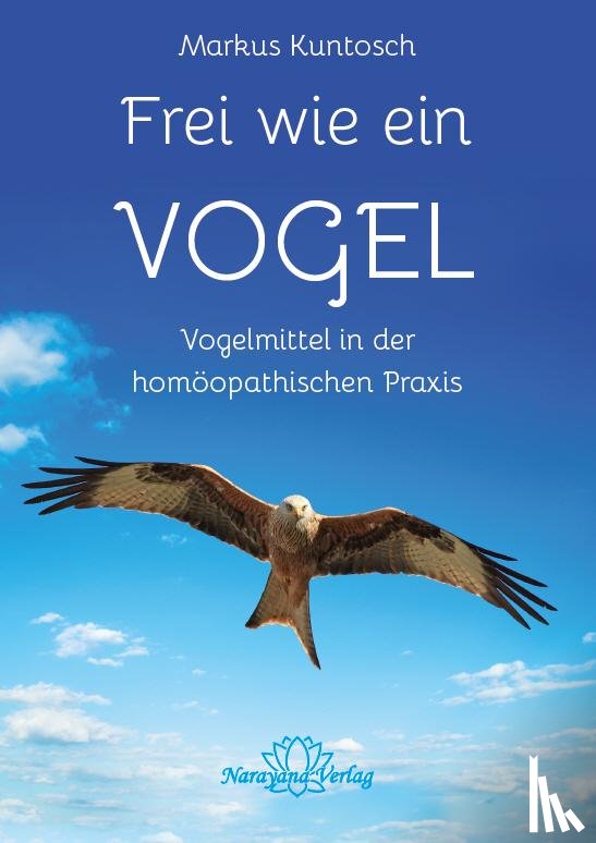 Kuntosch, Markus - Frei wie ein Vogel