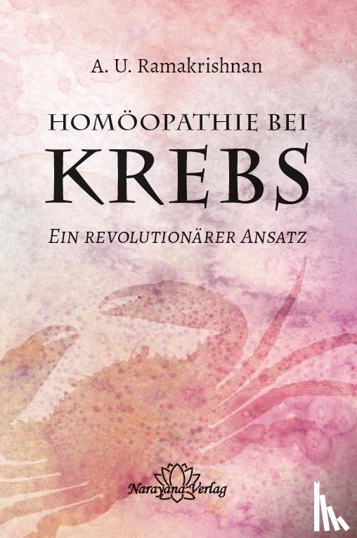 Ramakrishnan, A. U. - Homöopathie bei Krebs