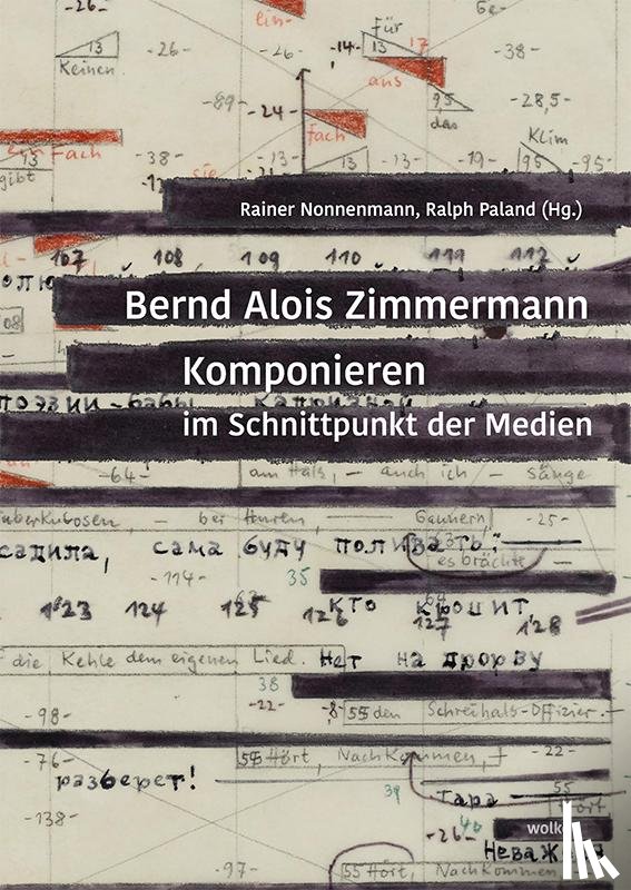  - Bernd Alois Zimmermann. Komponieren im Schnittpunkt der Medien