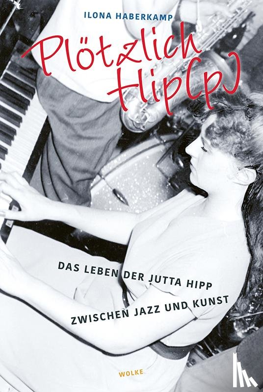 Haberkamp, Ilona - Plötzlich Hip(p)