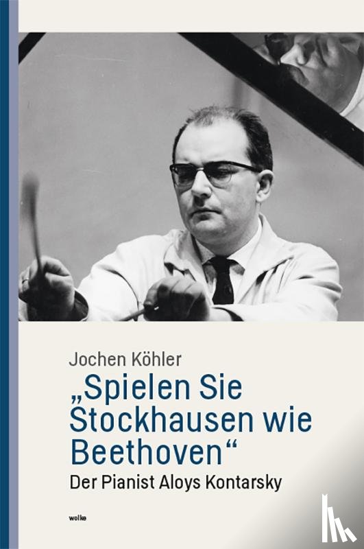 Köhler, Jochen - ¿Spielen Sie Stockhausen wie Beethoven¿