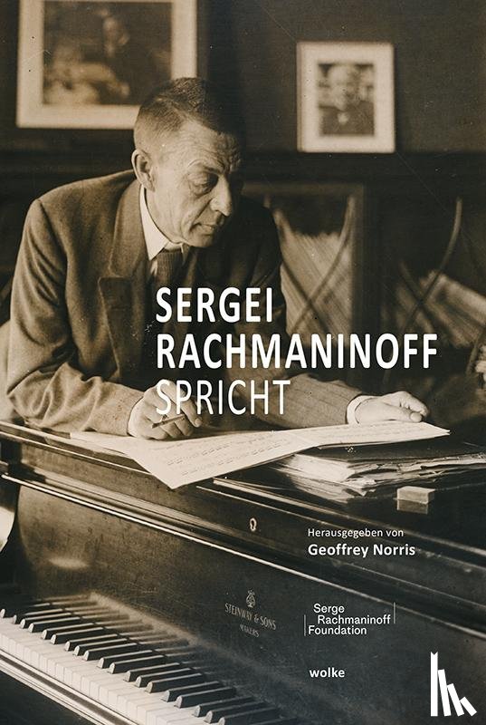 Rachmaninoff, Sergei - Sergei Rachmaninoff spricht