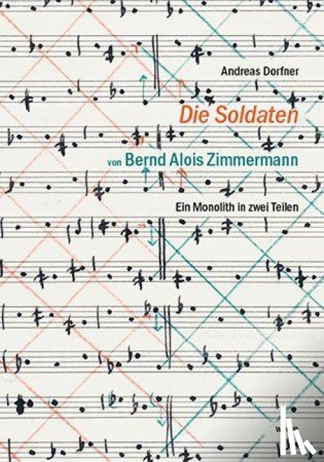 Dorfner, Andreas - "Die Soldaten" von Bernd Alois Zimmermann