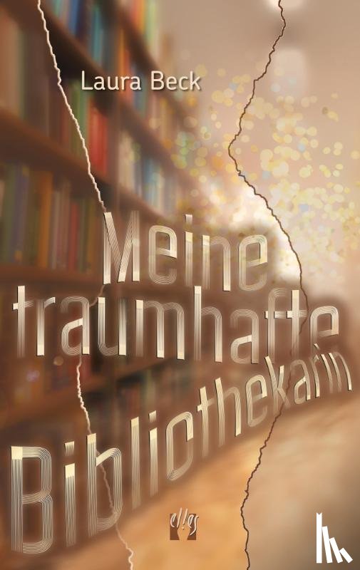 Beck, Laura - Meine traumhafte Bibliothekarin