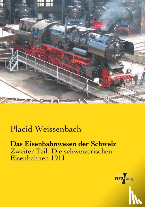 Weissenbach, Placid - Das Eisenbahnwesen der Schweiz