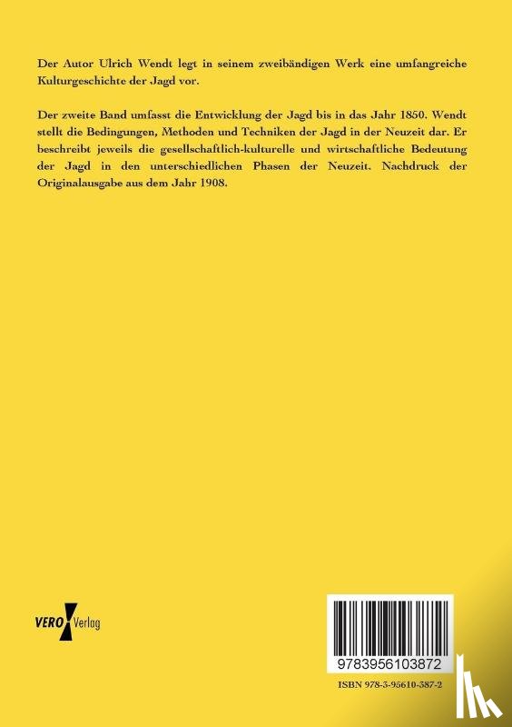 Wendt, Ulrich - Kultur und Jagd - Ein Pirschgang durch die Geschichte