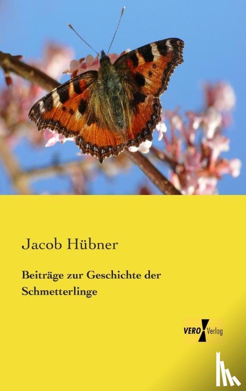 Hubner, Jacob - Beitrage zur Geschichte der Schmetterlinge