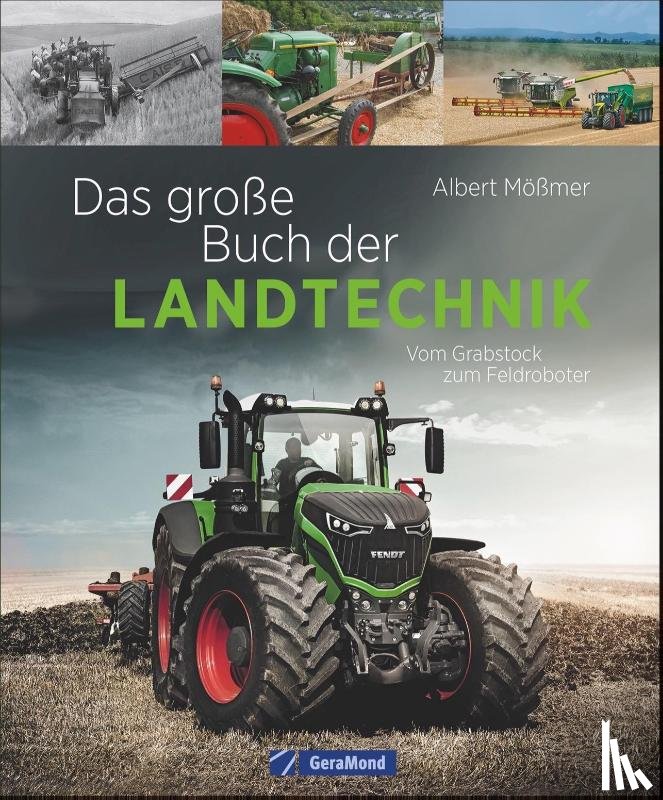 Mößmer, Albert - Das große Buch der Landtechnik