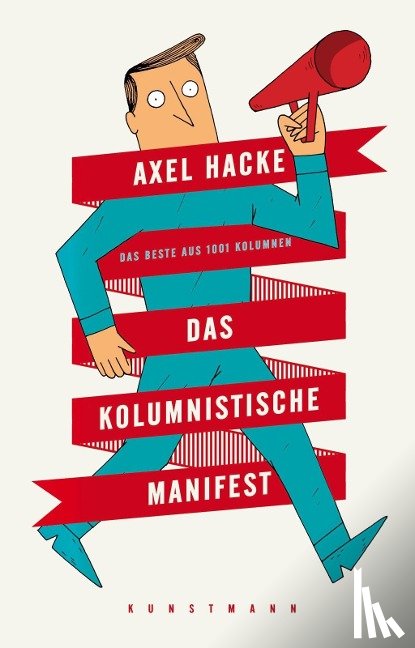 Hacke, Axel - Das kolumnistische Manifest