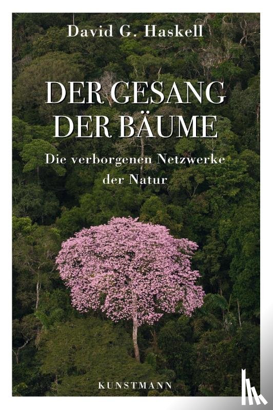 Haskell, David G. - Der Gesang der Bäume