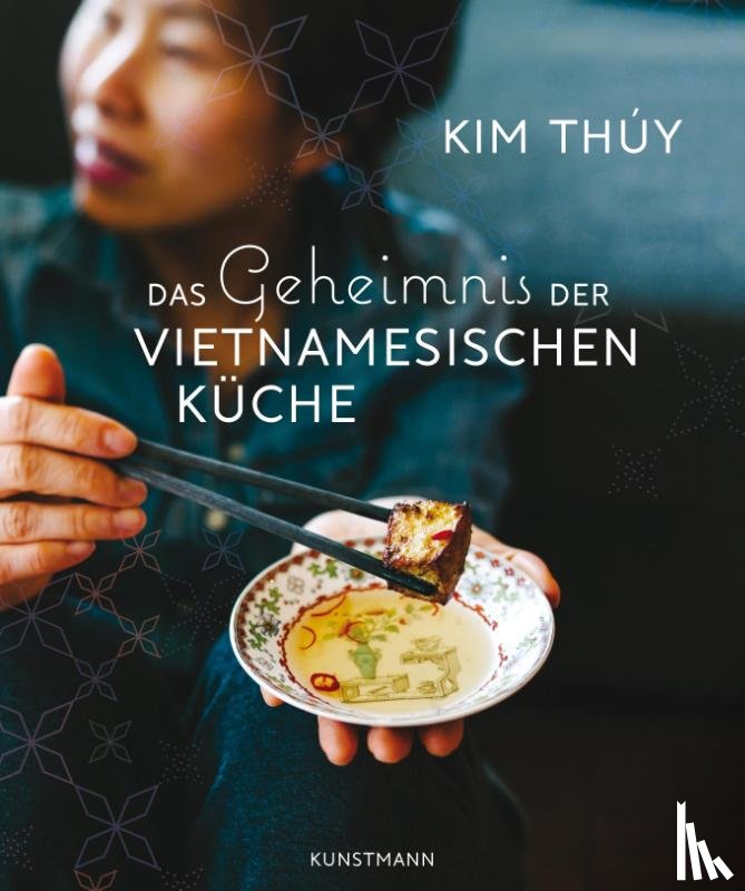 Thúy, Kim - Das Geheimnis der Vietnamesischen Küche