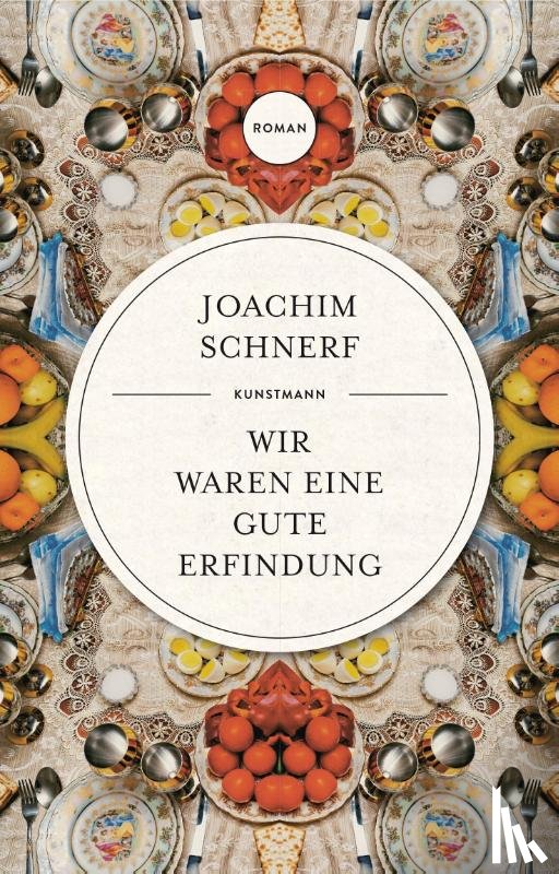 Schnerf, Joachim - Wir waren eine gute Erfindung
