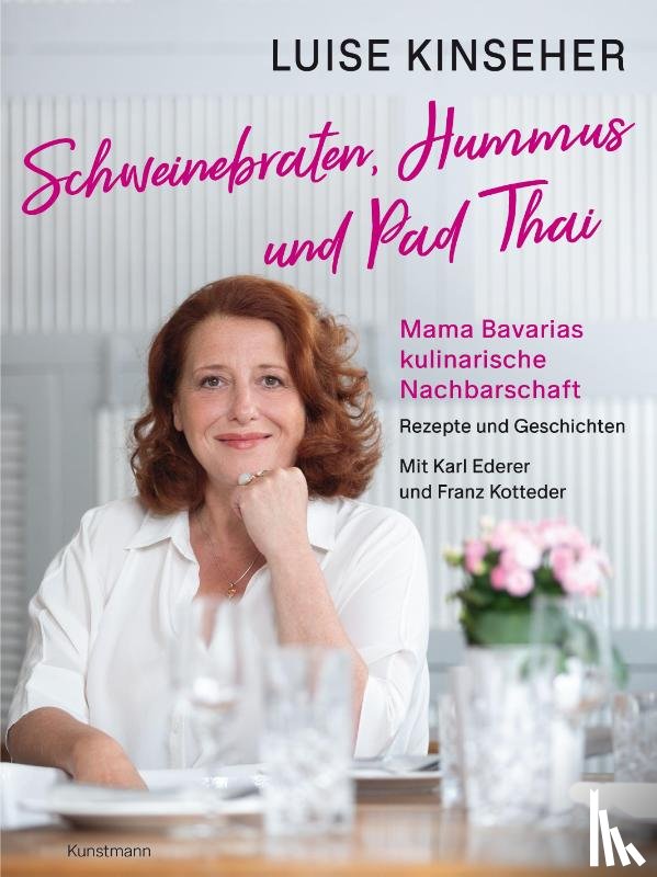 Kinseher, Luise, Ederer, Karl, Kotteder, Franz - Schweinebraten, Hummus und Pad Thai