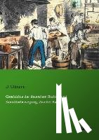 Ullmann, D. - Geschichte der deutschen Bäcker- und Konditorbewegung, Zweiter Band