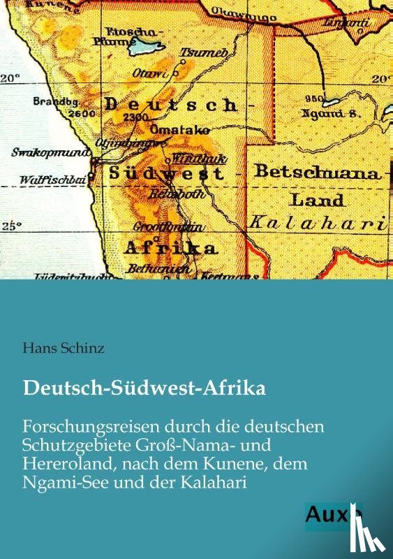 Schinz, Hans - Deutsch-Südwest-Afrika