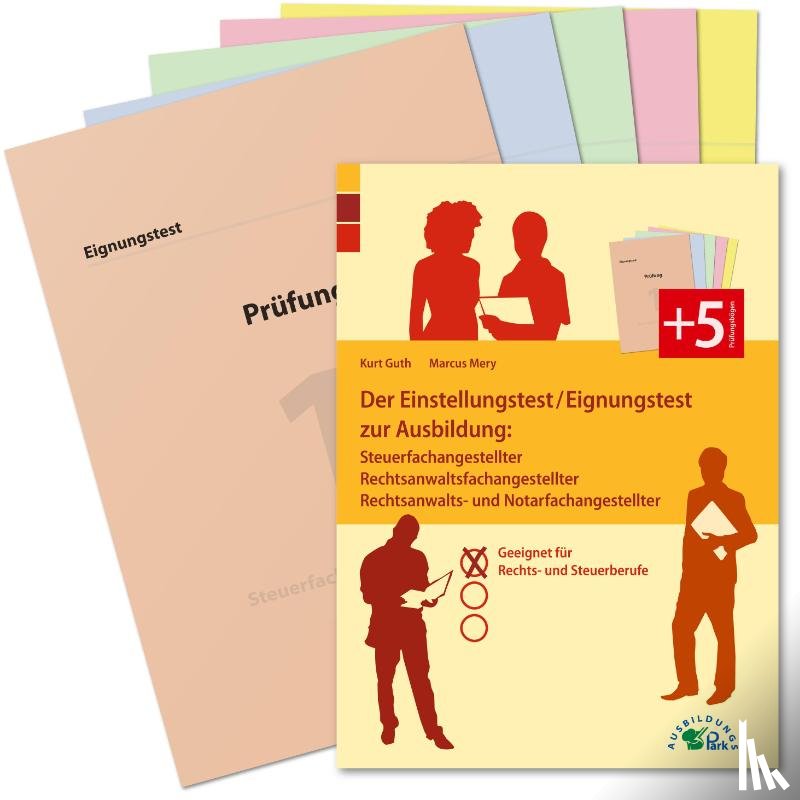 Guth, Kurt, Mery, Marcus - Der Einstellungstest / Eignungstest zur Ausbildung: Steuerfachangestellter, Rechtsanwaltsfachangestellter, Rechtsanwalts- und Notarfachangestellter