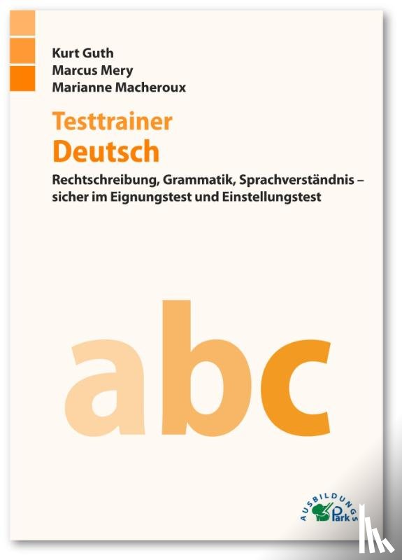 Guth, Kurt, Mery, Marcus, Macheroux, Marianne - Testtrainer Deutsch
