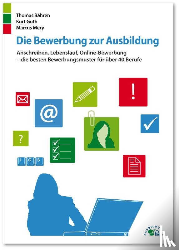 Bähren, Thomas, Guth, Kurt, Mery, Marcus - Die Bewerbung zur Ausbildung