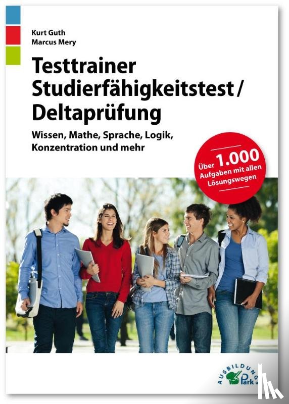 Guth, Kurt, Mery, Marcus - Testtrainer Studierfähigkeitstest / Deltaprüfung