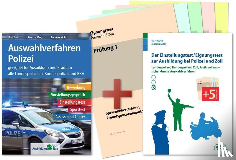 Guth, Kurt, Mery, Marcus, Mohr, Andreas - Auswahlverfahren und Einstellungstest Polizei - alles in einem Paket