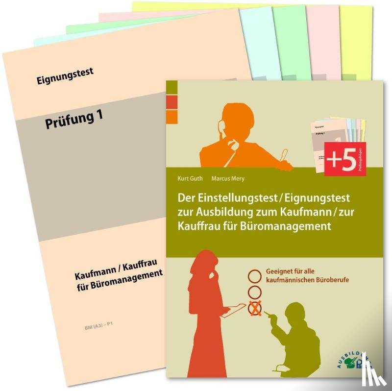 Guth, Kurt, Mery, Marcus - Der Einstellungstest / Eignungstest zur Ausbildung zum Kaufmann / zur Kauffrau für Büromanagement