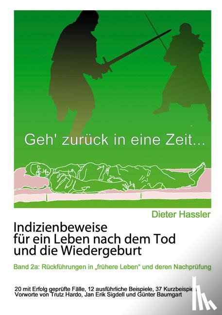 Hassler, Dieter - Indizienbeweise für ein Leben nach dem Tod und die Wiedergeburt