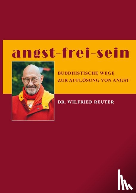 Reuter, Wilfried - angst - frei - sein