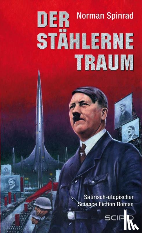 Spinrad, Norman - Der stählerne Traum
