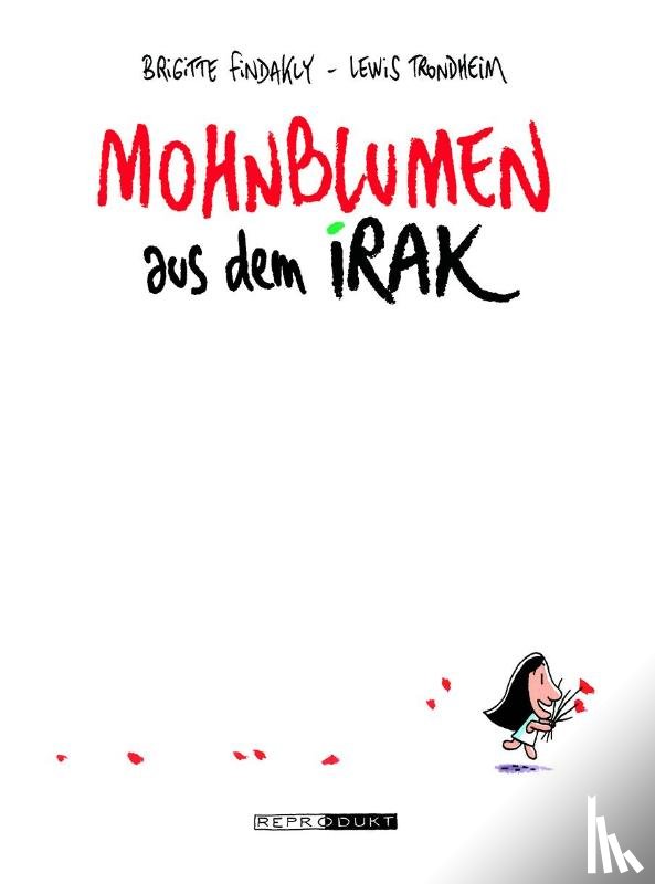 Findakly, Brigitte, Trondheim, Lewis - Mohnblumen aus dem Irak