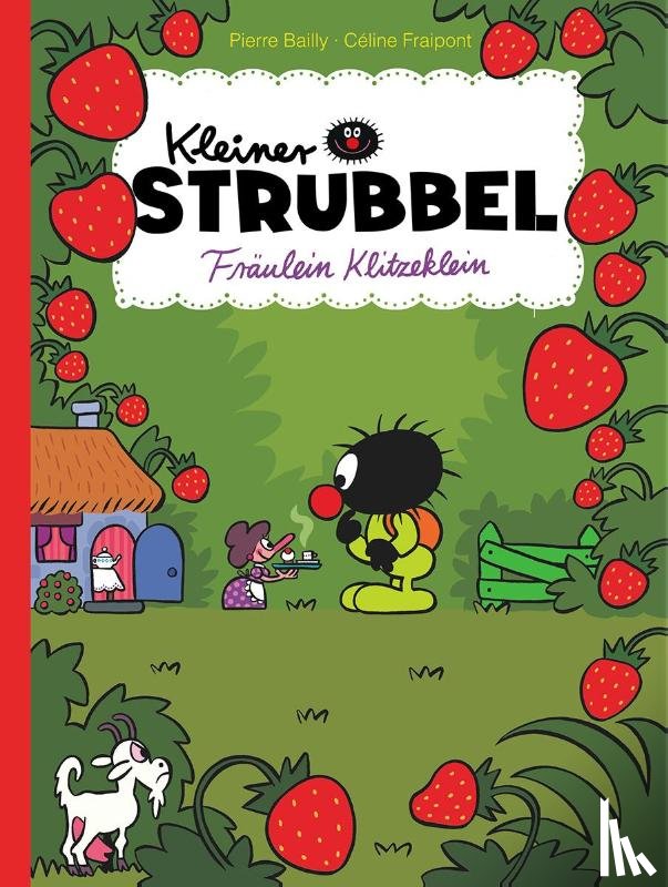 Bailly, Pierre, Fraipont, Céline - Kleiner Strubbel - Fräulein Klitzeklein