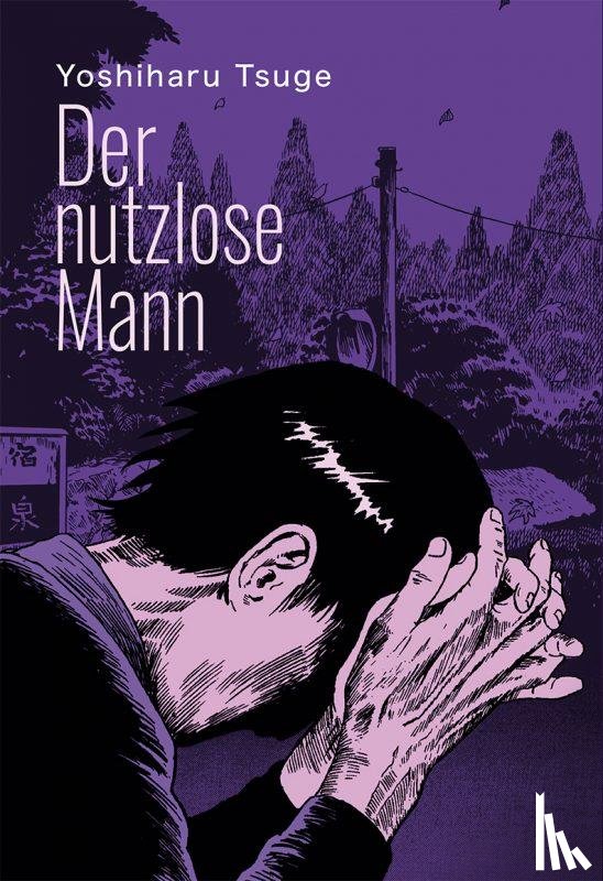 Tsuge, Yoshiharu - Der nutzlose Mann
