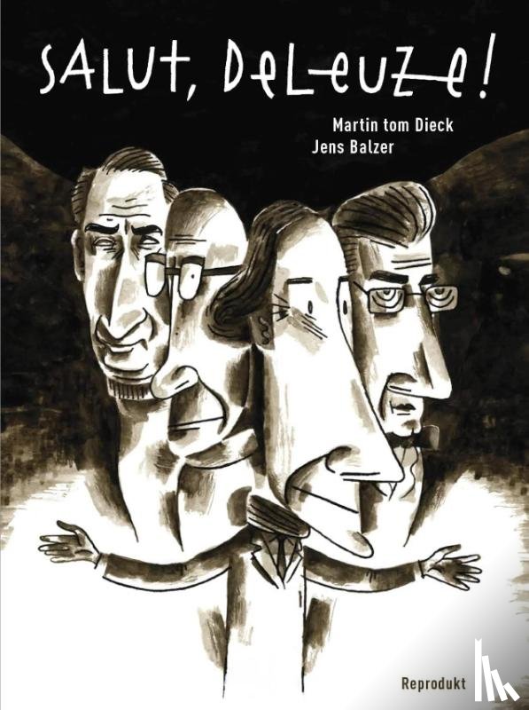 Balzer, Jens, Tom Dieck, Martin - Salut, Deleuze! Gesamtausgabe