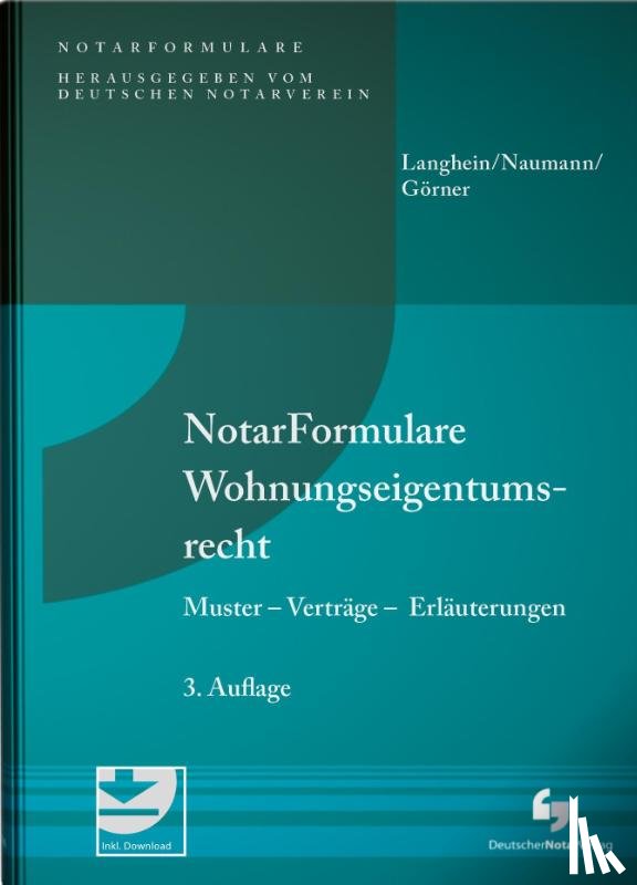 Langhein, Gerd H., Naumann, Ingrid, Görner, André - NotarFormulare Wohnungseigentumsrecht