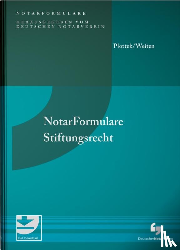 Plottek, Pierre, Weiten, Philipp - NotarFormulare Stiftungsrecht