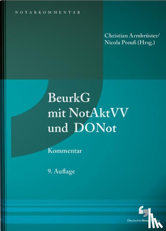 Schmitt, Felix, Eickelberg, Jan, Kruse, Tobias, Preuß, Nicola - BeurkG mit NotAktVV und DONot