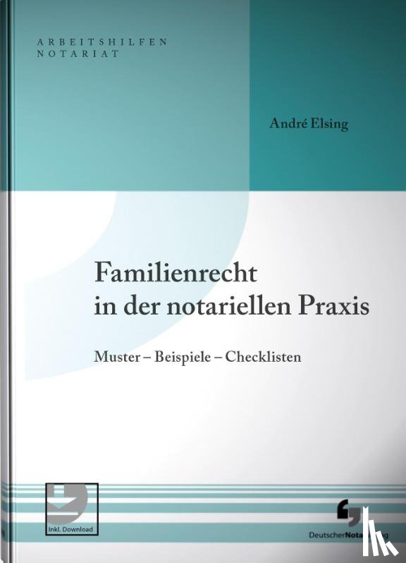 Elsing, André - Familienrecht in der notariellen Praxis