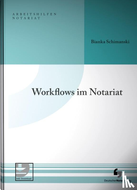 Schimanski, Bianka - Workflows im Notariat