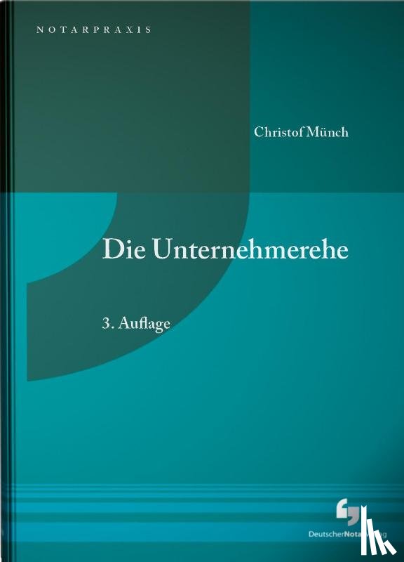 Münch, Christof - Die Unternehmerehe