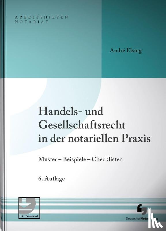 Elsing, André - Handels- und Gesellschaftsrecht in der notariellen Praxis