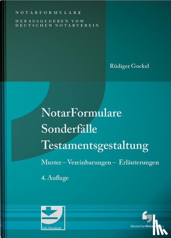 Gockel, Rüdiger - NotarFormulare Sonderfälle Testamentsgestaltung