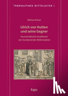 Kraus, Marius - Ulrich von Hutten und seine Gegner