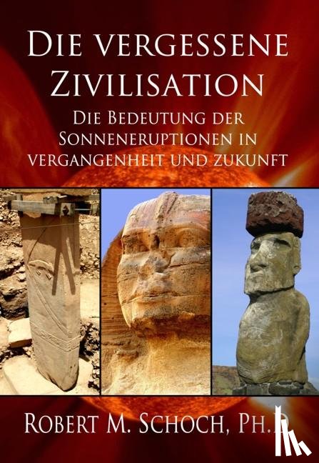 Schoch, Robert M - Die vergessene Zivilisation