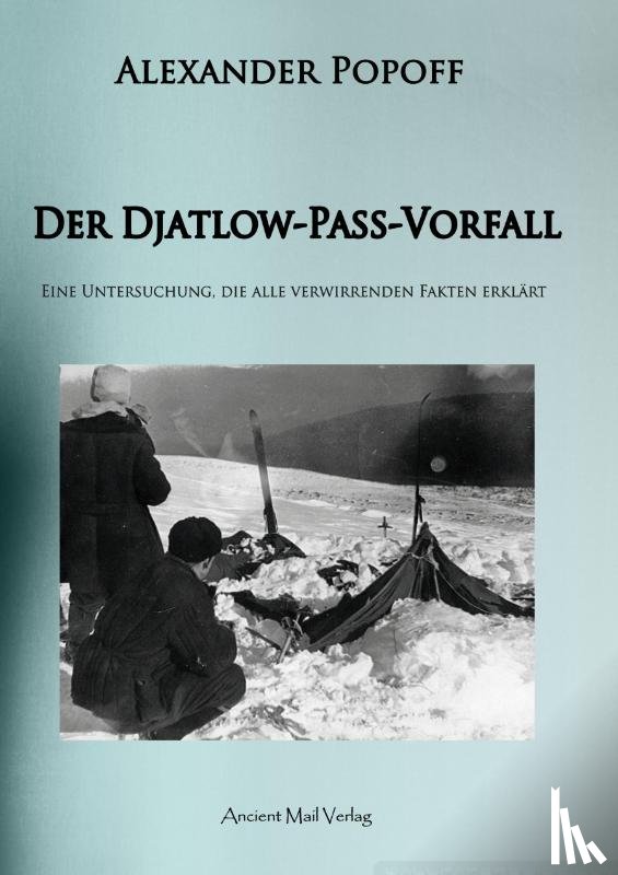 Popoff, Alexander - Der Djatlow-Pass-Vorfall